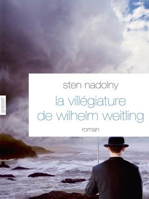 cover image of La Villégiature de Wilhelm Weitling